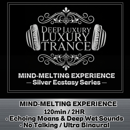 DEEP LUXURY IMMERSION Binaural Breath & Rich Textured Sounds -ディープラグジュアリートランス 心を溶かす体験:響き渡るあえぎ声と深く湿った音-